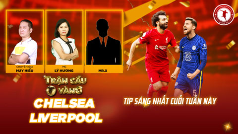 Trận cầu vàng: Tự tin đầu tư vào Chelsea hay Liverpool ở chung kết FA Cup