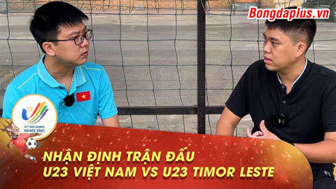 Nhận định U23 Việt Nam vs U23 Timor Leste: Cơn mưa bàn thắng cho chủ nhà