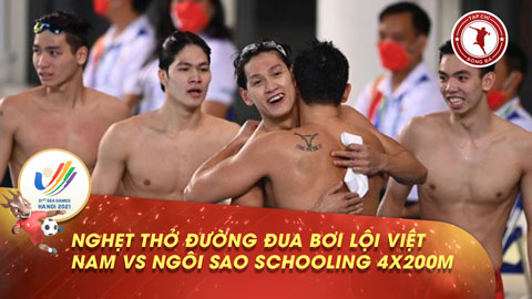 Nghẹt thở đường đua bơi lội giữa Việt Nam và ngôi sao Joseph Schooling nội dung 4x200m tự do