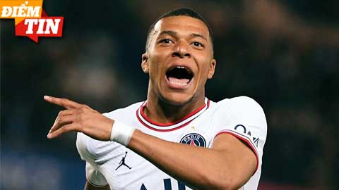 Điểm tin 20/5: Mbappe đòi 200 triệu euro phí lót tay