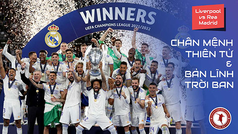 Real Madrid: Chân mệnh thiên tử và bản lĩnh trời ban ở Champions League