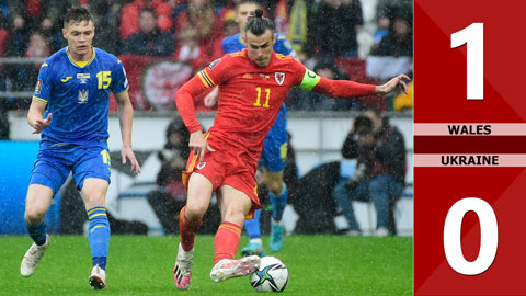 VIDEO bàn thắng Wales vs Ukraine: 1-0 (play-off  World Cup 2022)