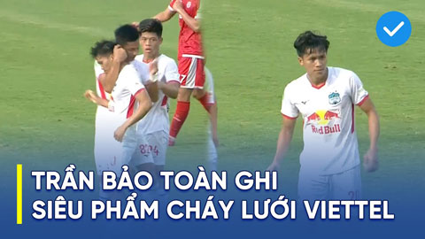 Xem mãi không chán siêu phẩm sút xa của Bảo Toàn vào lưới Viettel