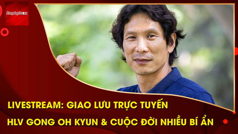 Bongdaplus giao lưu trực tuyến với HLV Gong Oh Kyun