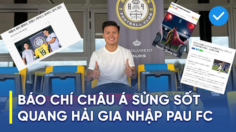 Truyền thông châu Á nói gì sau khi Pau FC công bố bản hợp đồng mang tên Nguyễn Quang Hải