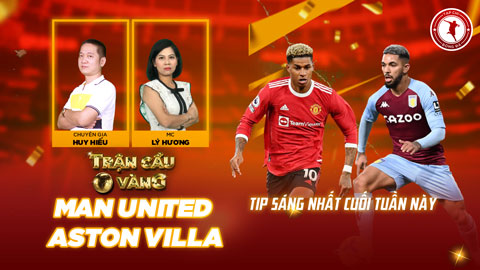 Trận cầu vàng: Mạnh tay đầu tư vào cửa nào trận MU vs Aston Villa