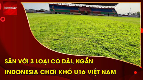Cận cảnh mặt cỏ mấp mô, lồi lõm mà U16 Việt Nam phải đá tại Indonesia