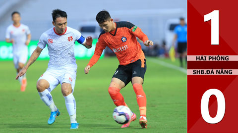 VIDEO bàn thắng Hải Phòng vs SHB.Đà Nẵng: 1-0 (Vòng 11 V.League 2022)