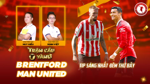 Trận cầu vàng:  Tự tin chọn KÈO nào trận Brentford vs MU