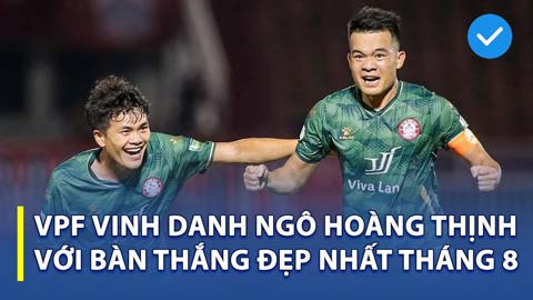 Lập siêu phẩm giống Ronaldo, Hoàng Thịnh được vinh danh bàn thắng đẹp nhất tháng 8