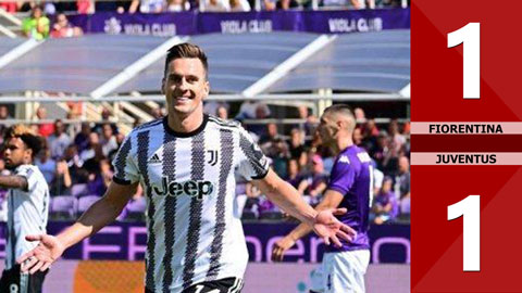 VIDEO bàn thắng Fiorentina vs Juventus: 1-1 (Vòng 5 Serie A 2022/23)