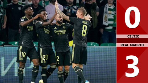 VIDEO bàn thắng Celtic vs Real: 0-3 (Vòng bảng Champions League 2022/23)