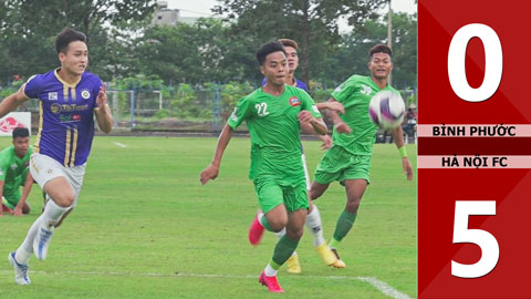 VIDEO bàn thắng Bình Phước vs Hà Nội FC: 0-5 (Tứ kết Cúp Quốc gia 2022)