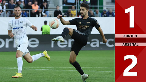 VIDEO bàn thắng Zurich vs Arsenal: 1-2 (Vòng bảng Europa League 2022/23)