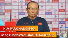 HLV Park Hang Seo: '3 năm qua, tôi lên mạng tìm kiếm cầu thủ Việt kiều cho tuyển Việt Nam'
