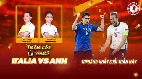 Trận cầu vàng: Đầu tư vào cửa nào ở đại chiến Italia vs Anh