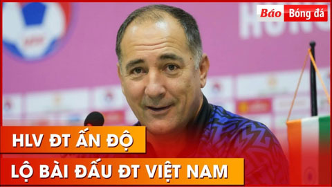 HLV Ấn Độ lộ bài đấu Việt Nam sau trận hòa 1-1 với Singapore