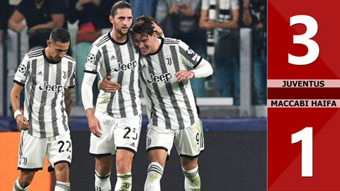 VIDEO bàn thắng Juventus vs Maccabi Haifa: 3-1 (Vòng bảng Champions League 2022/23)