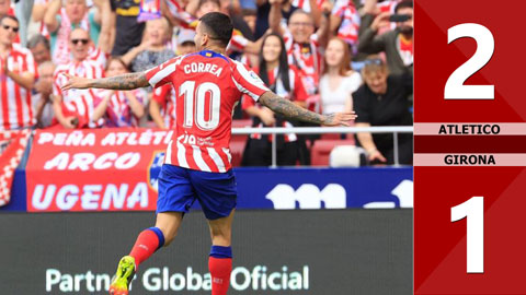 VIDEO bàn thắng Atletico vs Girona: 2-1 (Vòng 8 La Liga 2022/23)