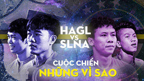 HAGL vs SLNA: Cuộc chiến giữa những vì sao