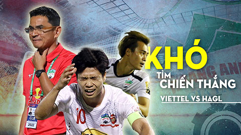 Viettel vs HAGL: Công Phượng, Văn Toàn giúp đội nhà cắt chuỗi không thắng?
