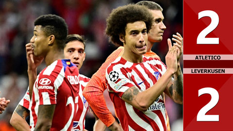 VIDEO bàn thắng Atletico vs Leverkusen: 2-2 (Vòng bảng Champions League 2022/23)