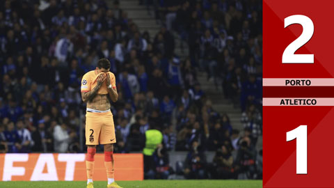 VIDEO bàn thắng Porto vs Atletico: 2-1 (Vòng bảng Champions League 2022/23)