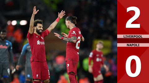 VIDEO bàn thắng Liverpool vs Napoli: 2-0 (Vòng bảng Champions League 2022/23)