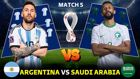 Tiết lộ đội hình ra sân của Argentina vs Saudi Arabia 