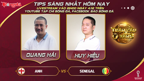 Trận cầu vàng: Anh hay Senegal sẽ mang niềm vui cho nhà đầu tư