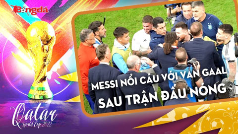 Messi nổi cáu với Van Gaal, ăn mừng chiến thắng của Argentina trước Hà Lan