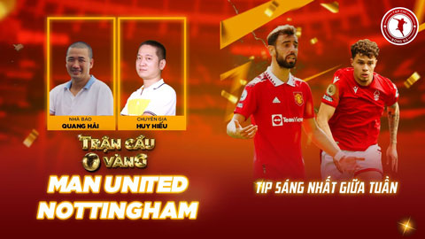 Trận cầu vàng: Đầu tư mạnh tay vào cửa nào trận MU vs Nottingham