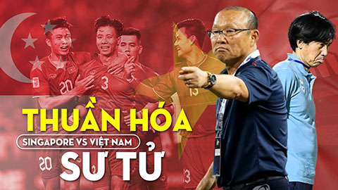 Việt Nam vs Singapore: Thuần hóa sư tử