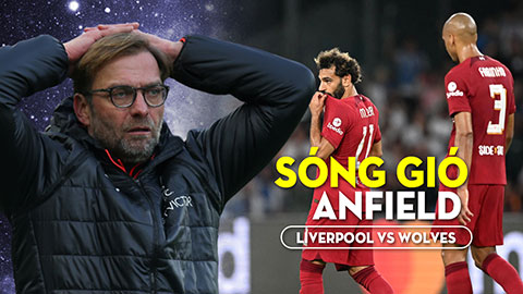 Liverpool vs Wolves: Sóng gió tại Anfield