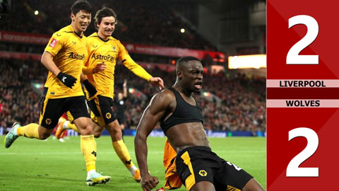 VIDEO bàn thắng Liverpool vs Wolves: 2-2 (Vòng 3 FA Cup 2022)