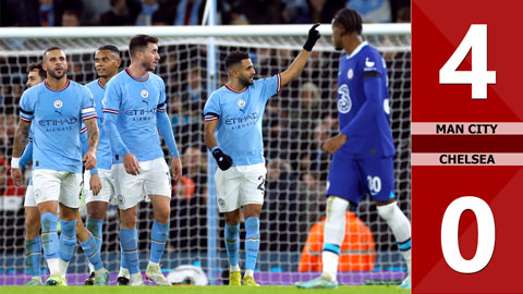 VIDEO bàn thắng Man City vs Chelsea: 4-0 (Vòng 3 FA Cup 2022)