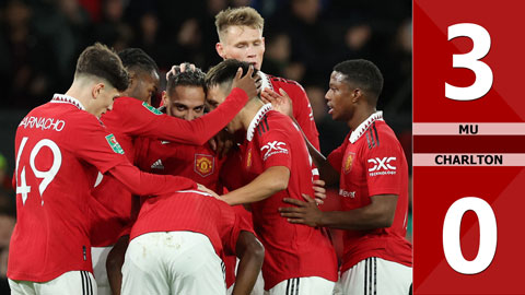 VIDEO bàn thắng MU vs Charlton: 3-0 (Tứ kết League Cup 2022/23)