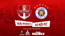 Hải Phòng vs Hà Nội FC: 0-1 (LienvietPostBank Cup 2023)