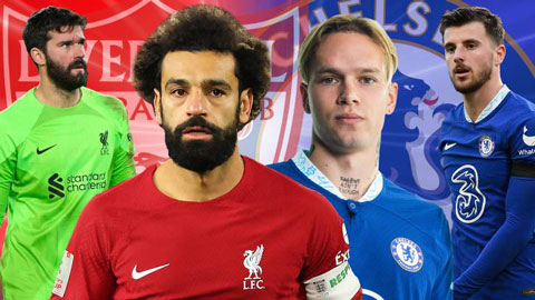 Liverpool vs Chelsea sẽ dùng đội  hình khủng cỡ nào cho đại chiến