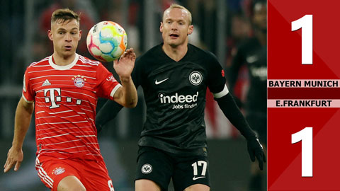 VIDEO bàn thắng Bayern Munich vs E.Frankfurt: 1-1 (Vòng 18 Bundesliga 2022/23)