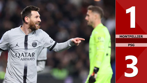 VIDEO bàn thắng Montpellier vs PSG: 1-3 (Vòng 21 Ligue 1 mùa giải 2022/23)