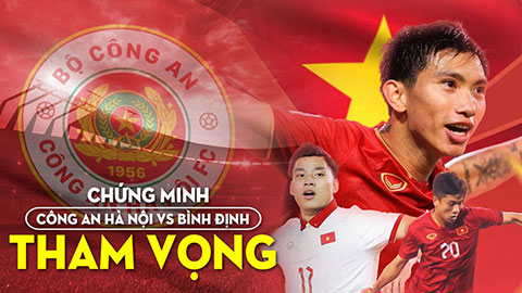 Công an Hà Nội vs Bình Định: Cuộc thư hùng của những tuyển thủ Văn Lâm, Văn Hậu, Văn Thanh, Văn Đức