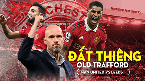 MU vs Leeds Utd: Đất thiêng Old Trafford sẽ giúp Quỷ đỏ thắng KÈO