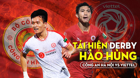 Công an Hà Nội vs Viettel: Tái hiện derby hào hùng
