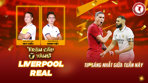 Trận cầu vàng: Liverpool và Real sẽ tạo nên trận cầu tưng bừng bàn thắng?