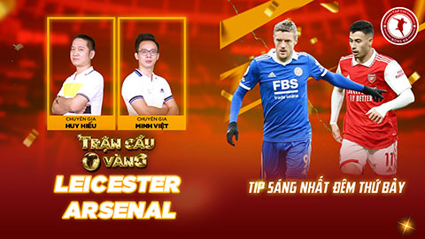 Trận cầu vàng: Leicester vs Arsenal sẽ tạo nên cơn mưa bàn thắng?