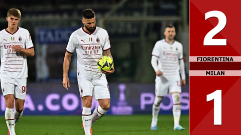 VIDEO bàn thắng Fiorentina vs Milan: 2-1 (Vòng 25 Serie A 2022/23)