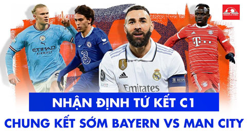 Bayern vs Man City tạo ra cặp đấu thượng đỉnh, đá CK sớm ở tứ kết Champions League