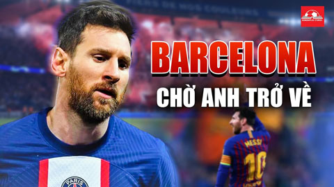 Bị chính CĐV PSG la ó, Messi thất vọng tột cùng - Barcelona dang tay chào đón