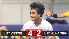 Kết quả U17 Viettel 4-2 U17 HL Hà Tĩnh: Công Phương tỏa sáng giúp Viettel vô địch U17 Quốc gia